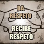 Da respeto